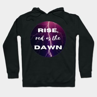 Rise Red As The Dawn Hoodie